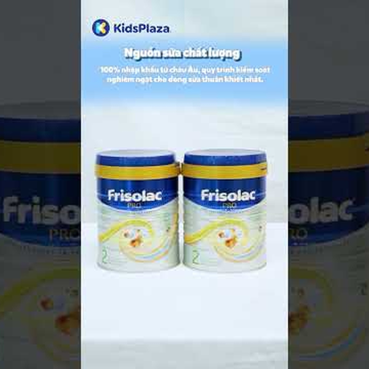 Sữa bột Frisolac Pro số 2 (cho bé 1-2 tuổi) 800g - video