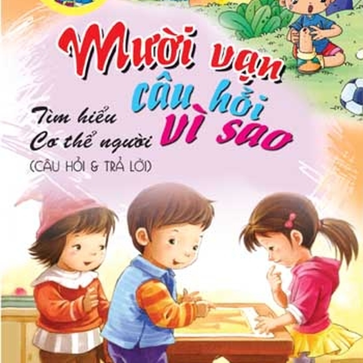 Mười vạn câu hỏi vì sao 35 - góc nghiêng