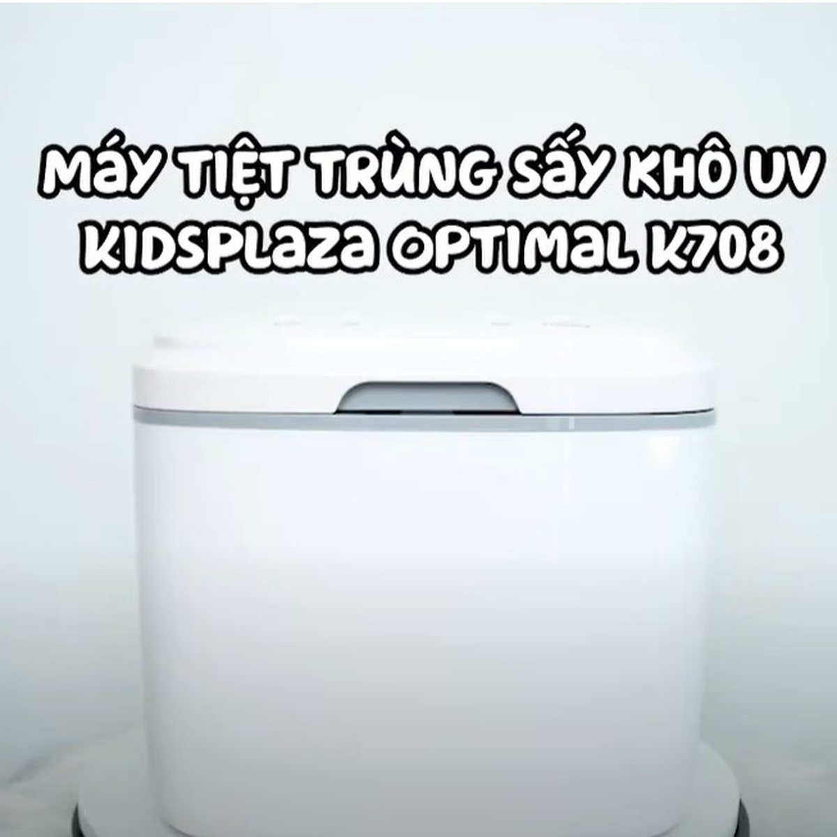 Máy tiệt trùng sấy khô UV KidsPlaza Optimal K708 - video